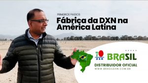 Fábrica Da DXN Na América Latina